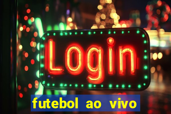 futebol ao vivo sem virus